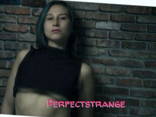 Perfectstrange