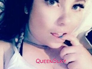 QueenSlay