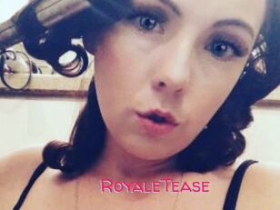 RoyaleTease