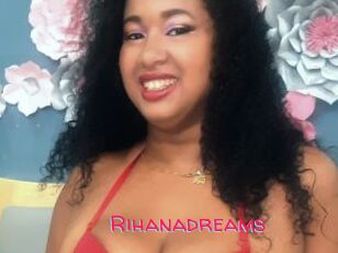 Rihanadreams