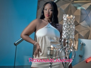 Roxanablanche