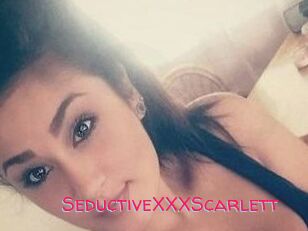 SeductiveXXXScarlett