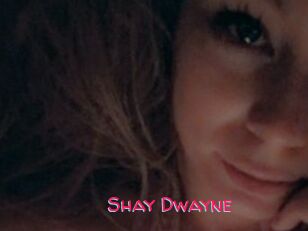 Shay_Dwayne