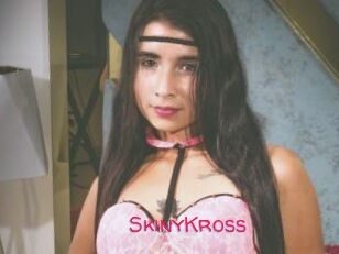 SkinyKross