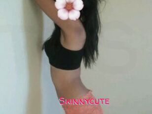 Skinnycute