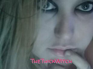 TheThickWitch