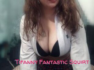 Tifanny_Fantastic_Squirt