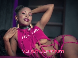 Valentinaferreti