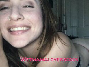 Wetmamaloverscock