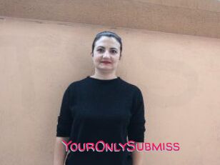 YourOnlySubmiss